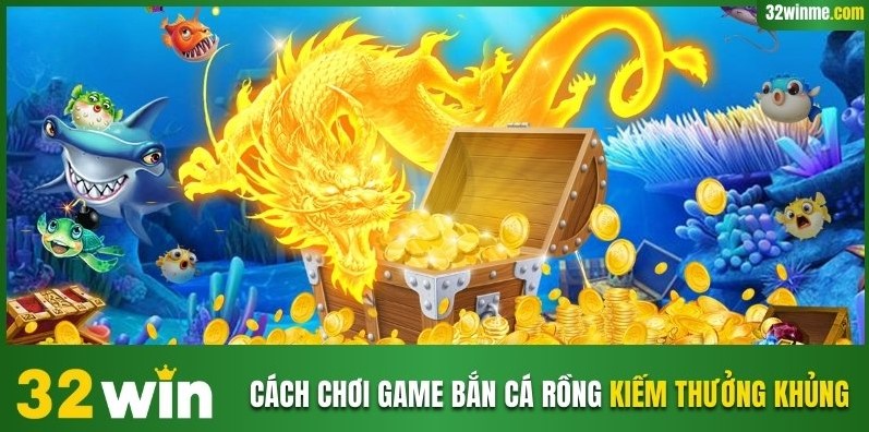 bắn cá rồng