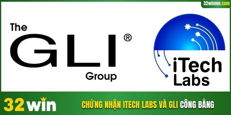 Chứng nhận iTech Labs và GLI về tính công bằng