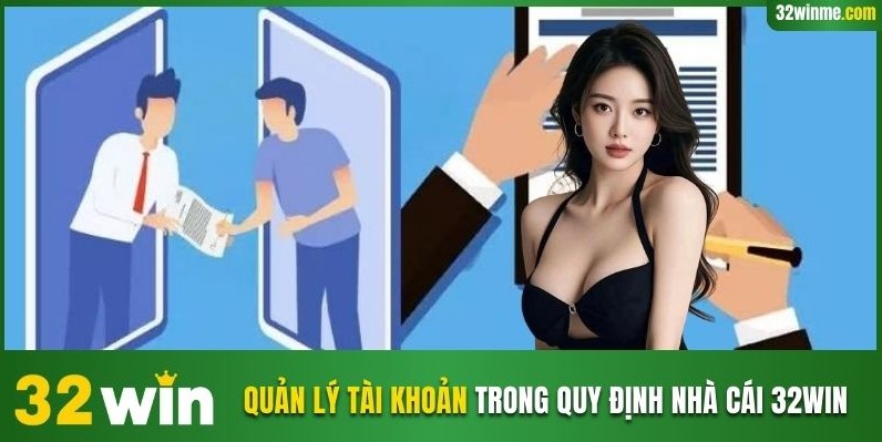 Quản lý tài khoản trong quy định nhà cái