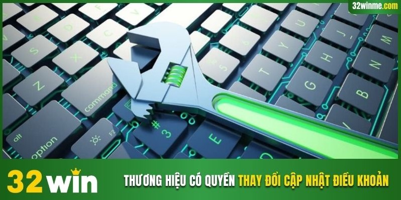 Thương hiệu có quyền thay đổi cập nhật điều khoản